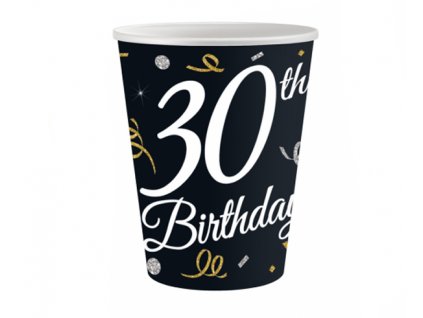 Papírové kelímky 30th Birthday - 6 ks / 200 ml