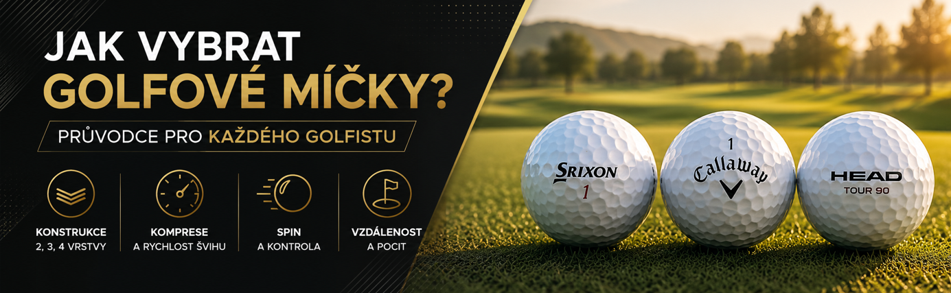 Jak vybrat golfové míčky? Rozdíly, které ovlivní Vaši hru.