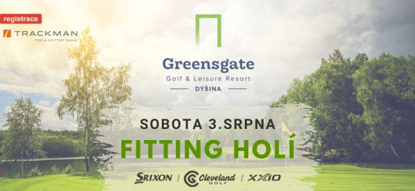 Fitting holí 3.8. v Greensgate Dýšina