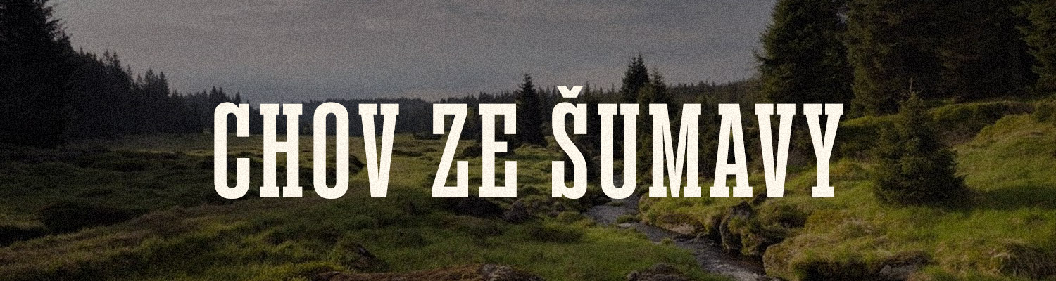 Chov ze Šumavy