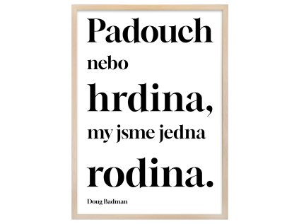 Plakat padouch nebo hrdina rám 50x70 NATUR