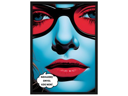 PLAKAT NEHLEDEJ SMYSL A1 ram cerny