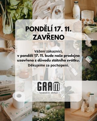 Vážení zákazníci, v pondělí 17. 11. bude naše prodejna uzavřena z důvodu státního svátku 🇨🇿. Děkujeme za pochopení 🤍.