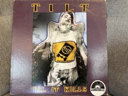 TILT - TIL IT KILLS ORIGINÁL 1.PRESS USA