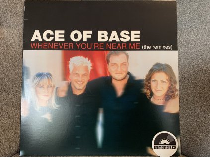 ACE OF BASE - WHENEVER YOU’RE NEAR ME (THE REMIXES) ORIGINÁL 1. PRESS USA