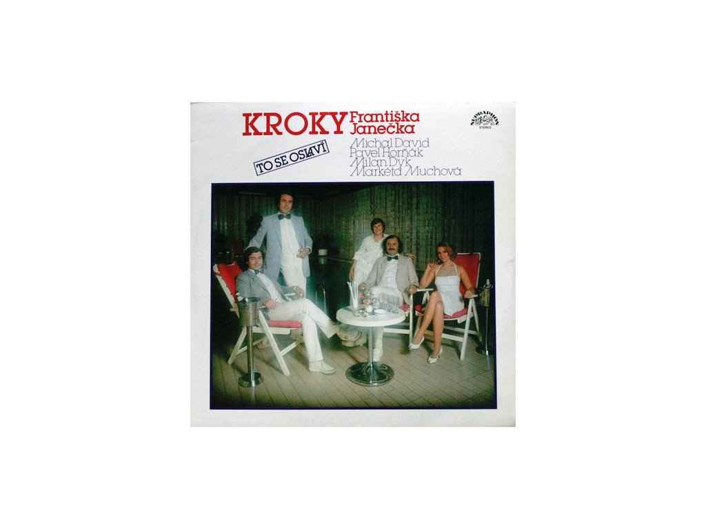 Kroky Františka Janečka, Michal David, Pavel Horňák, Milan Dyk, Markéta Muchová ‎– To Se Oslaví
