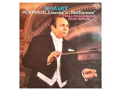 Mozart, Česká Filharmonie, Zdeněk Košler - Symfonie „Linecká“ A „Haffnerova“