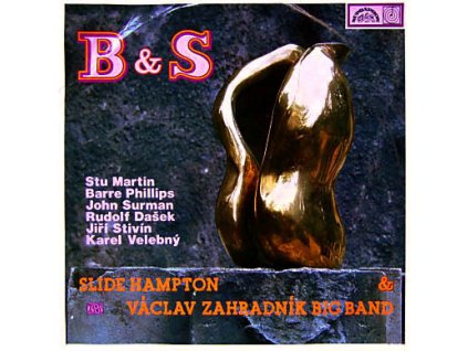 Slide Hampton & Václav Zahradník Big Band ‎– B & S