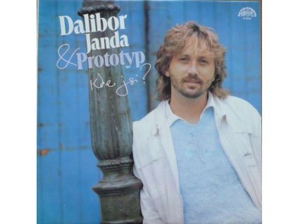 Dalibor Janda & Prototyp ‎– Kde Jsi?