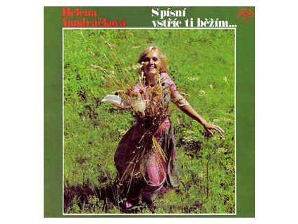 Helena Vondráčková ‎– S Písní Vstříc Ti Běžím…