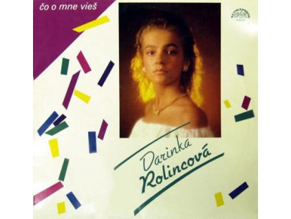 Darinka Rolincová ‎– Čo O Mne Vieš