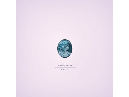 Manon Meurt ‎– MMXVIII