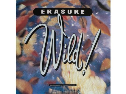 Erasure ‎– Wild!