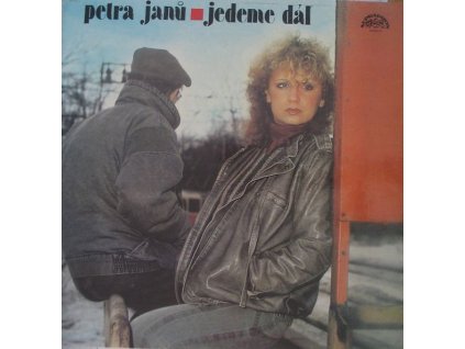 Petra Janů ‎– Jedeme Dál