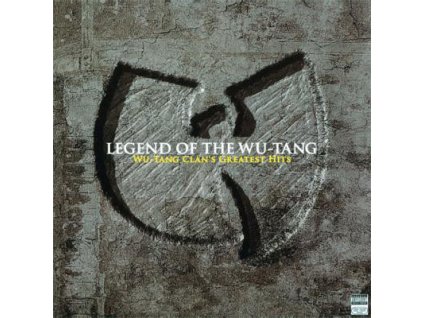Wu-Tang Clan ‎– Legend Of The Wu-Tang: Wu-Tang Clan's Greatest Hits