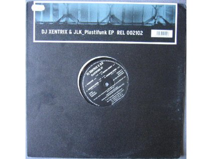 DJ Xentrix & JLK – Plastifunk EP