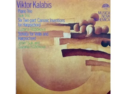 Viktor Kalabis – Piano Trio, Six Two-Part Canonic Inventions For Harpsichord, Sonata For Violin And Harpsichord