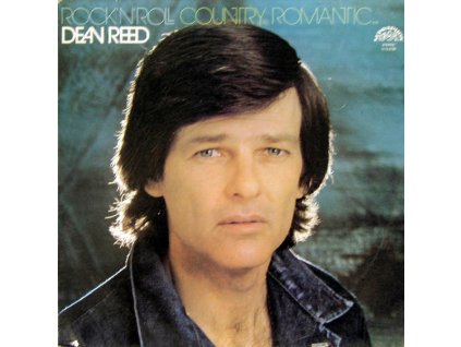 Dean Reed – Rock'n'Roll Country Romantic…
