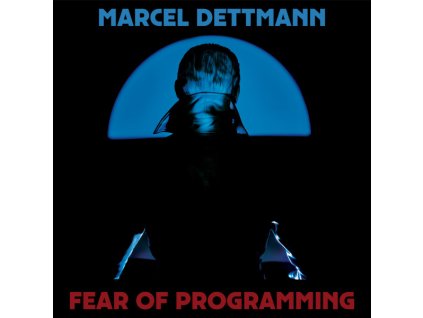 Marcel Dettmann – Fear Of Programming