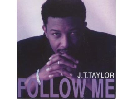 J.T. Taylor – Follow Me