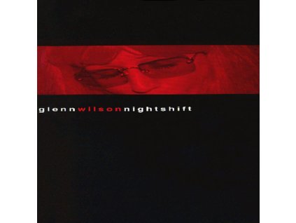 Glenn Wilson ‎– Nightshift
