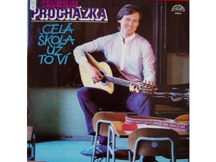 Stanislav Procházka ‎– Celá Škola Už To Ví