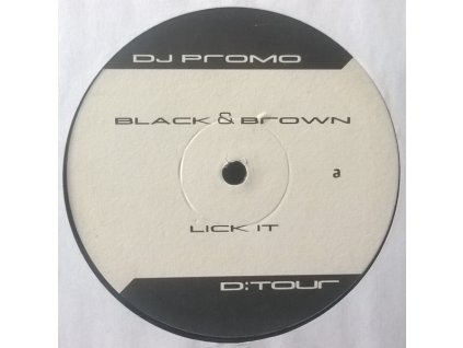 Black & Brown – Lick It
