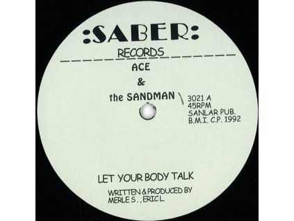 Ace & The Sandman ‎– Let Your Body Talk