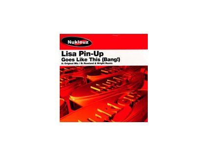 Lisa Pin-Up – Goes Like This (Bang!)
