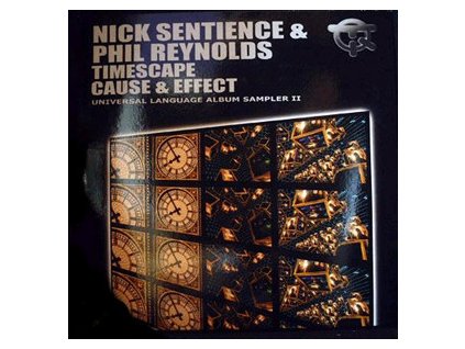 Nick Sentience & Phil Reynolds ‎– Timescape / Cause & Effect (Universal Language Album Sampler II)