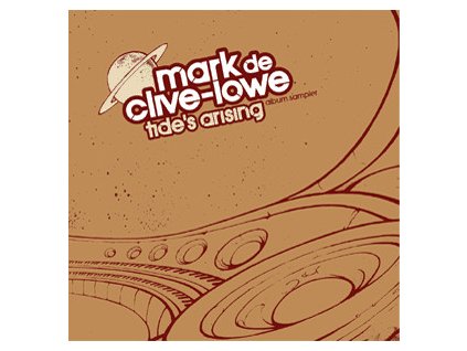 Mark De Clive-Lowe ‎– Tide's Arising (Album Sampler)
