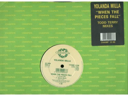 Yolanda Milla ‎– When The Pieces Fall (Todd Terry Mixes)