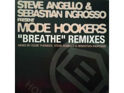Steve Angello & Sebastian Ingrosso Present Mode Hookers ‎– Breathe (Remixes)
