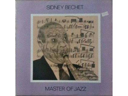 Sidney Bechet – Master Of Jazz