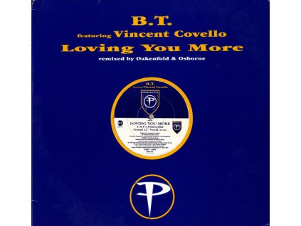 B.T. Featuring Vincent Covello ‎– Loving You More