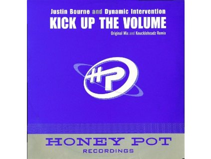 Justin Bourne & Dynamic Intervention ‎– Kick Up The Volume