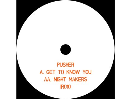 Pusher - Get to know you