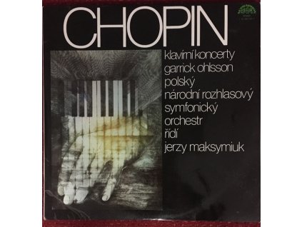 Chopin, Garrick Ohlsson, Polský Národní Symfonický Orchestr , Řídí Jerzy Maksymiuk ‎– Klavírní Koncerty