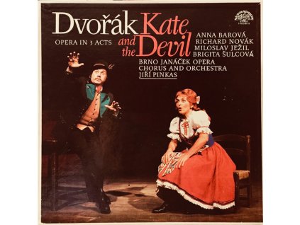Dvořák - Anna Barová, Richard Novák, Miloslav Ježil, Brigita Šulcová, Brno Janáček Opera Chorus And Orchestra, Jiří Pinkas – Kate And The Devil, Opera In 3 Acts