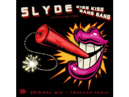 Slyde Featuring Lady Posh ‎– Kiss Kiss Bang Bang