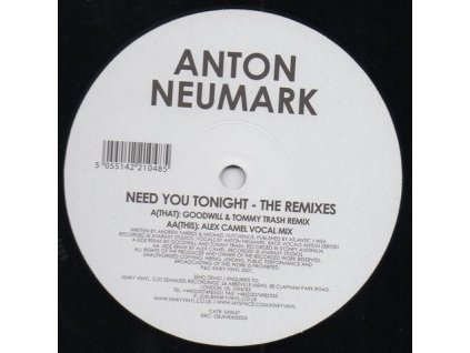 Anton Neumark ‎– Need You Tonight (The Remixes)