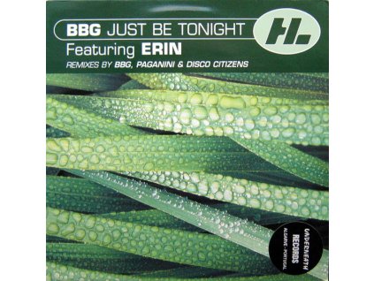 BBG Featuring Erin ‎– Just Be Tonight