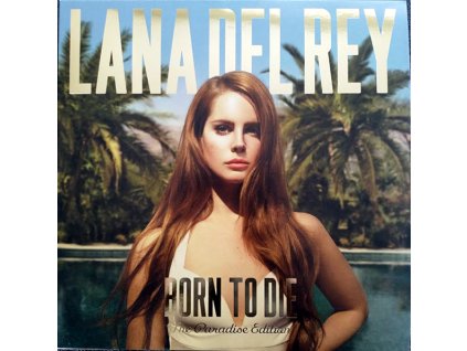 Lana Del Rey ‎– Born To Die (The Paradise Edition)