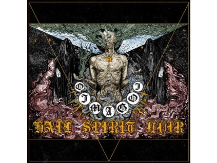 Hail Spirit Noir – Oi Magoi