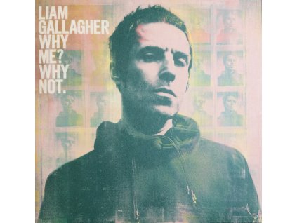 Liam Gallagher ‎– Why Me? Why Not.