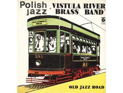 Vistula River Brass Band ‎– Old Jazz Road