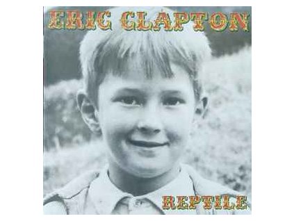 Eric Clapton ‎– Reptile