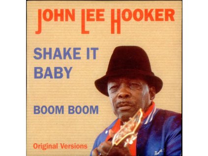 John Lee Hooker ‎– Shake It Baby / Boom Boom