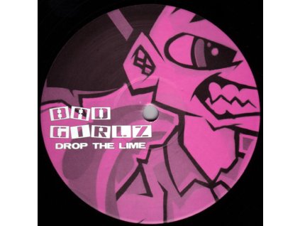 Drop The Lime ‎– Bad Girlz