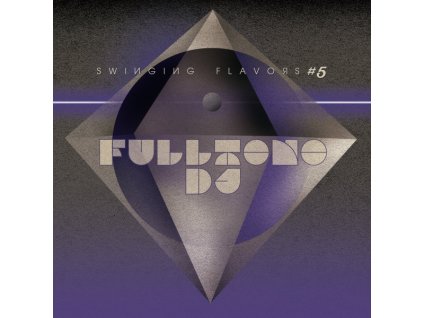 DJ Fulltono ‎– Swinging Flavors #5